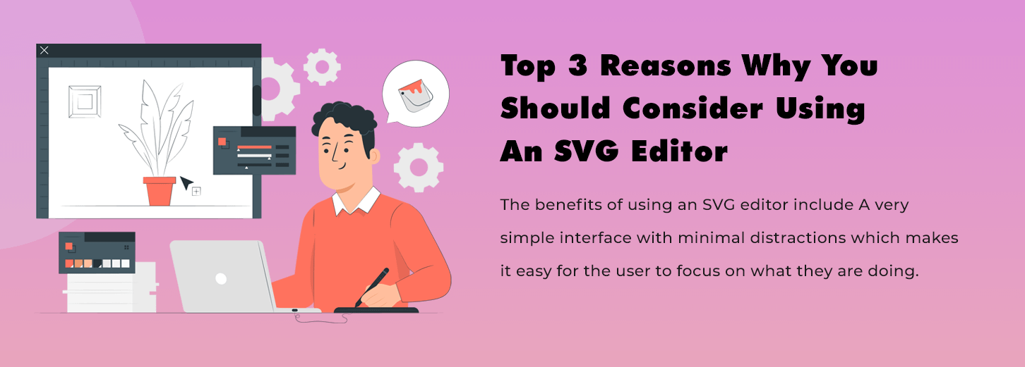Top 3 Essential Reasons for using SVG Editor ?