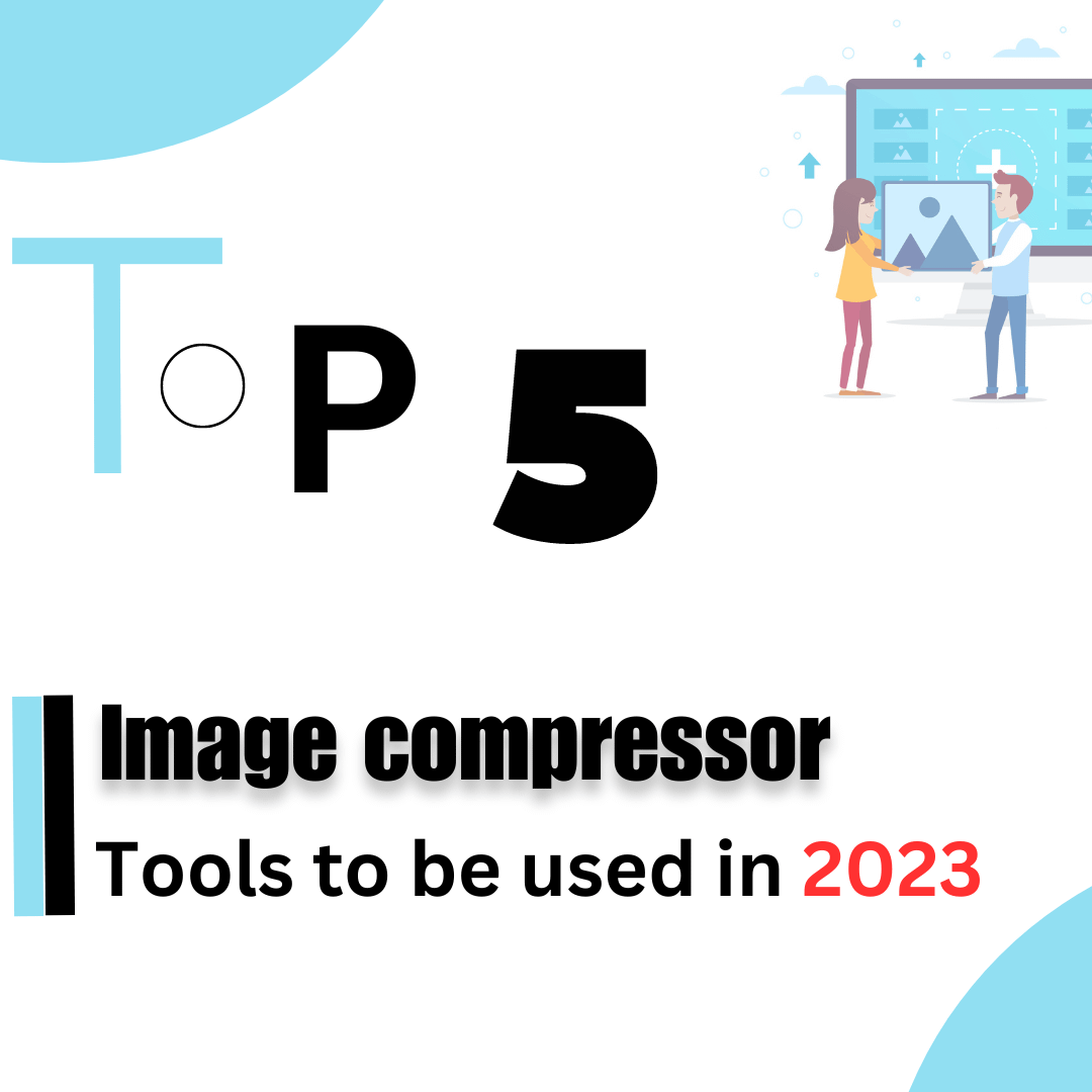 Top 5 image compressor tools